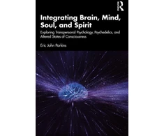 KNYGA Eric John Parkins Integrating Brain, Mind, Soul, and Spirit