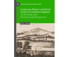 KNYGA Eric L. Jones, Sr. Landscape History and Rural Society in Southern England