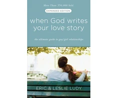 KNYGA Eric Ludy When God Writes your Love Story (Extended Edition)