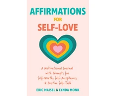 KNYGA Eric Maisel Affirmations for Self-Love