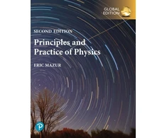 KNYGA Eric Mazur Principles &amp; Practice of Physics, Volume 1 (Chapters 1-21), Global Edition