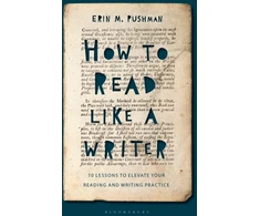 KNYGA Erin M Pushman How to Read Like a Writer