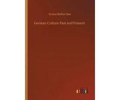 KNYGA Ernest Belfort Bax German Culture Past and Present