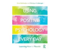 KNYGA Ernst Bohlmeijer Using Positive Psychology Every Day
