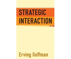 KNYGA Erving Goffman Strategic Interaction