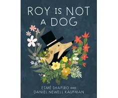 KNYGA Esme Shapiro Roy Is Not a Dog