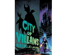 KNYGA Estelle Laure City of Villains-City of Villains, Book 1