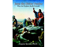 KNYGA Eugene Kevane Ph.D., Eugene Kevane Jesus the Divine Teacher