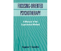 KNYGA Eugene T Gendlin Focusing-Oriented Psychotherapy
