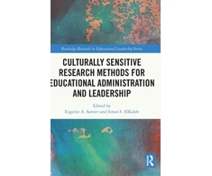 KNYGA Eugenie Angele Samier Culturally Sensitive Research Methods for Educational Administration and Leadership