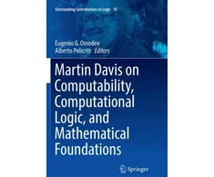 KNYGA Eugenio G Omodeo Martin Davis on Computability, Computational Logic, and Mathematical Foundations