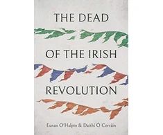 KNYGA Eunan Ohalpin Dead of the Irish Revolution
