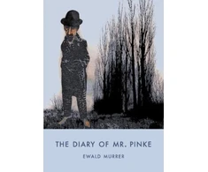 KNYGA Ewald Murrer Diary of Mr. Pinke