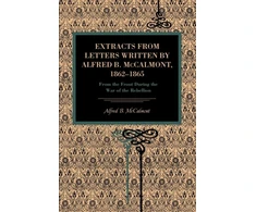 KNYGA Extracts from Letters Written by Alfred B. McCalmont, 1862–1865