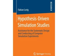 KNYGA Fabian Lorig Hypothesis-Driven Simulation Studies
