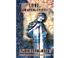 KNYGA Fabio Fernandes Love. An Archaeology