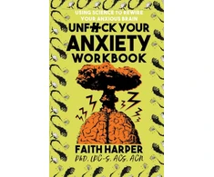KNYGA Faith G Harper Unfuck Your Anxiety Workbook