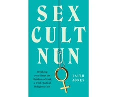 KNYGA Faith Jones Sex Cult Nun