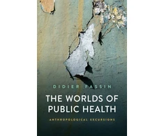 KNYGA Fassin Worlds of Public Health