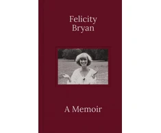 KNYGA Felicity Bryan: A Memoir