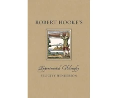 KNYGA Felicity Henderson Robert Hooke’s Experimental Philosophy