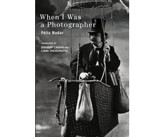 KNYGA Felix Nadar When I Was a Photographer