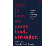 KNYGA Feminist Book Society This Is How We Come Back Stronger