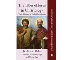 KNYGA Ferdinand Hahn The Titles of Jesus in Christology