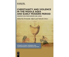 KNYGA Fernanda Alfieri Christianity and Violence in the Middle Ages and Early Modern Period