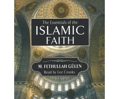 KNYGA Fethullah Gulen Essentials of the Islamic Faith Audiobook