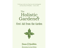 KNYGA Fiann Nuallin Holistic Gardener: First Aid from the Garden