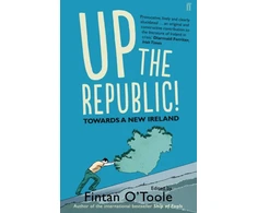 KNYGA Fintan Otoole Up the Republic!