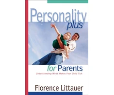KNYGA Florence Littauer Personality Plus for Parents – Understanding What Makes Your Child Tick