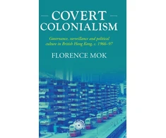 KNYGA Florence Mok Covert Colonialism