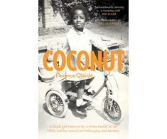 KNYGA Florence Olajide Coconut, A Juodas girl fostered by a baltas family in the 1960s and her search for belonging and identity