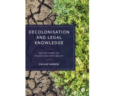 KNYGA Foluk7865769 Adebisi Decolonisation and Legal Knowledge