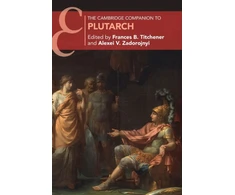 KNYGA Frances B Titchener Cambridge Companion to Plutarch