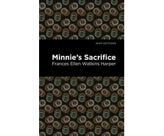 KNYGA Frances Ellen Watkins Harper Minnie's Sacrifice
