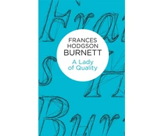 KNYGA Frances Hodgson Burnett Lady of Quality