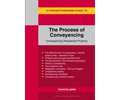 KNYGA Frances James Straightforward Guide to the Process of Conveyancing: Revised Edition - 2023