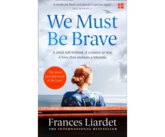 KNYGA Frances Liardet We Must Be Brave