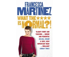 KNYGA Francesca Martinez What the **** is Normal?!