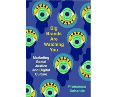 KNYGA Francesca Sobande Big Brands Are Watching You