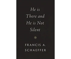 KNYGA Francis A Schaeffer He Is There and He Is Not Silent