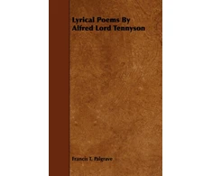 KNYGA Francis T Palgrave Lyrical Poems By Alfred Lord Tennyson