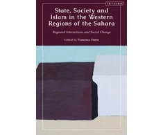 KNYGA Francisco Freire State, Society and Islam in the Western Regions of the Sahara