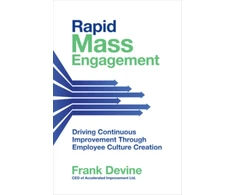 KNYGA Frank Devine Rapid Mass Engagement: Driving Continuous Improvement through Employee Culture Creation