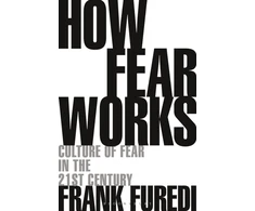 KNYGA Frank Furedi How Fear Works