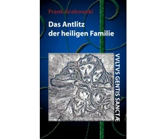 KNYGA Frank Grabowski Antlitz der heiligen Familie