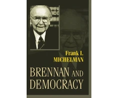 KNYGA Frank I Michelman Brennan and Democracy